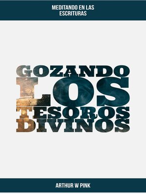 cover image of Gozando los Tesoros Divinos